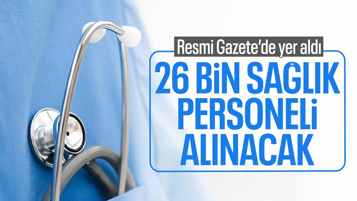 Sağlık sektöründe 26 bin 673 sözleşmeli personel istihdam edilecek